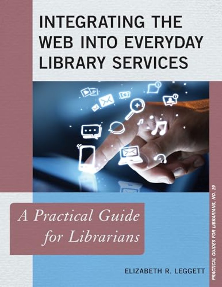 Integrating the Web into Everyday Library Services