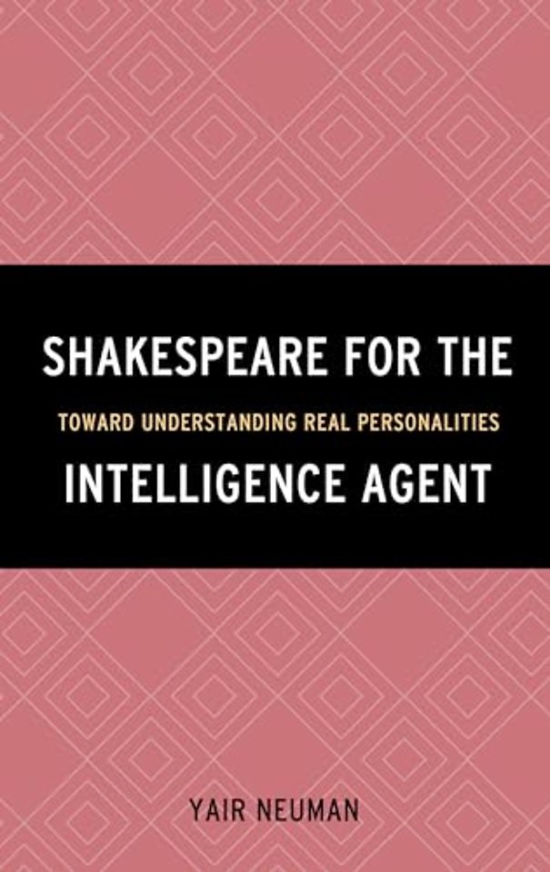 Shakespeare for the Intelligence Agent