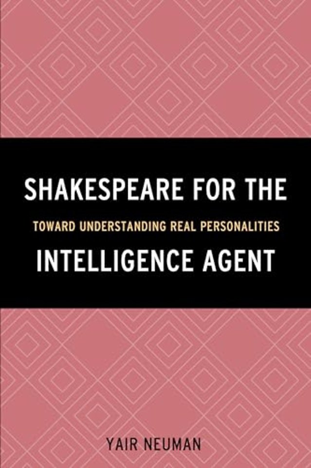 Shakespeare for the Intelligence Agent