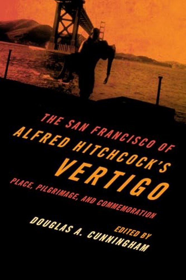 The San Francisco of Alfred Hitchcock's Vertigo