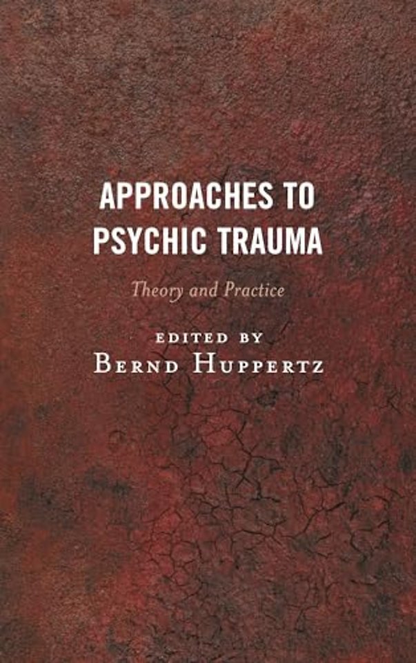 Approaches to Psychic Trauma