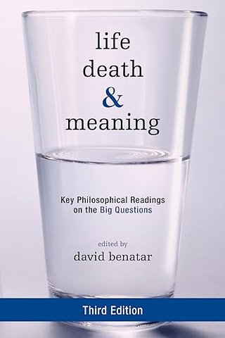 Life, Death, and Meaning
