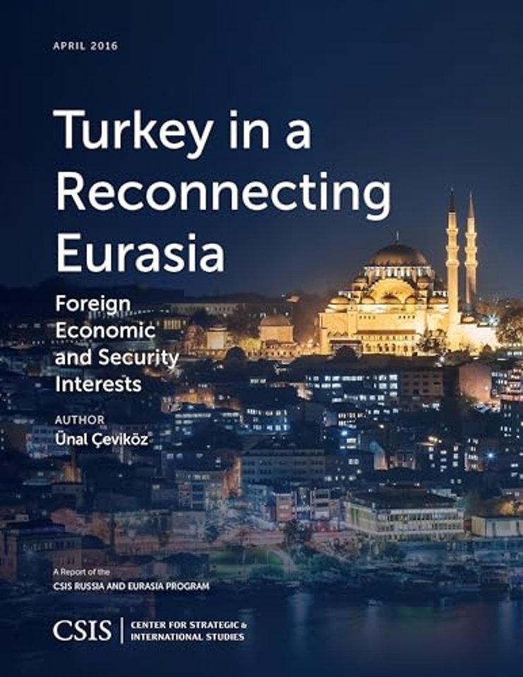 Turkey in a Reconnecting Eurasia