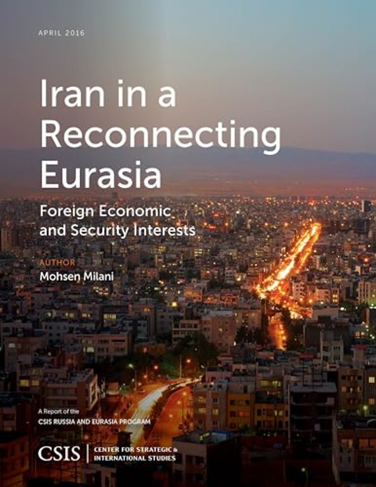 Iran in a Reconnecting Eurasia