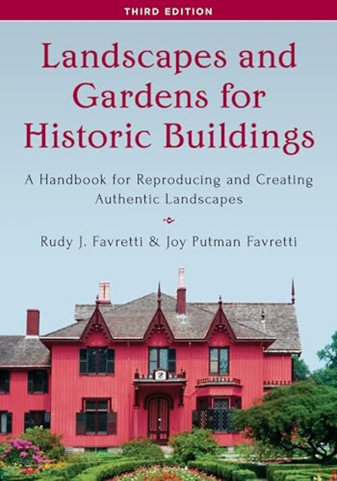Landscapes and Gardens for Historic Buildings