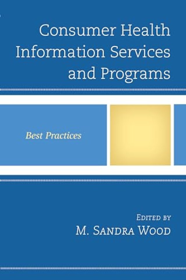 Consumer Health Information Services and Programs