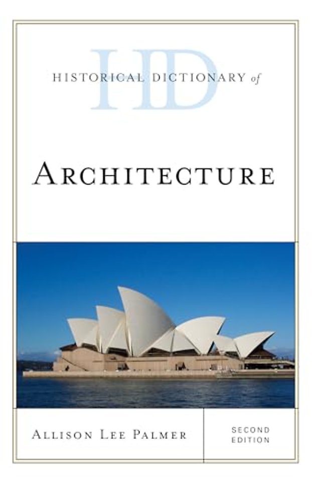 Historical Dictionary of Architecture