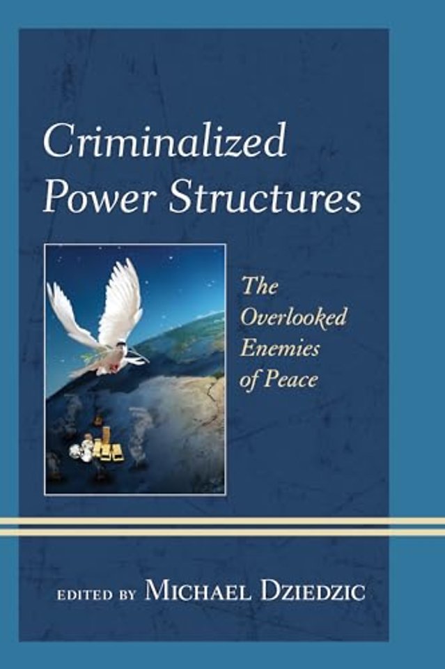 Criminalized Power Structures
