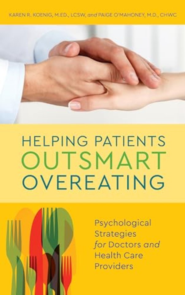 Helping Patients Outsmart Overeating