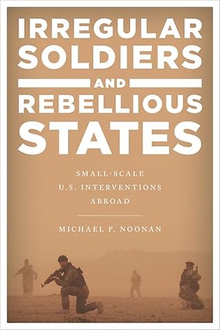 Irregular Soldiers and Rebellious States