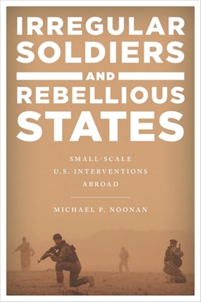 Irregular Soldiers and Rebellious States