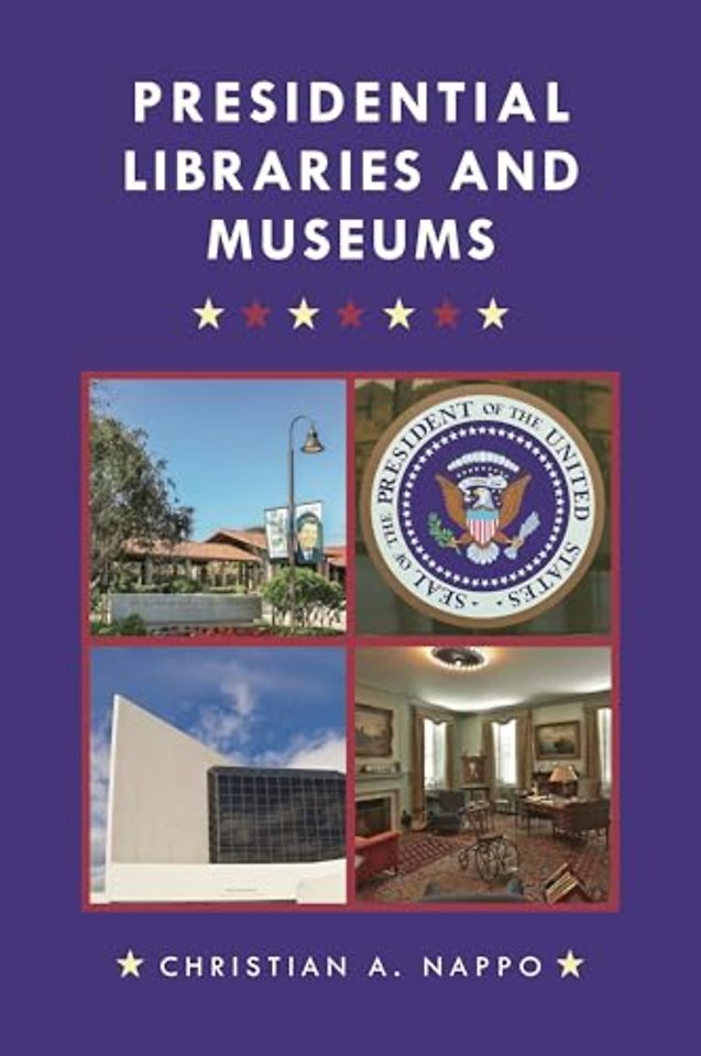 Presidential Libraries and Museums