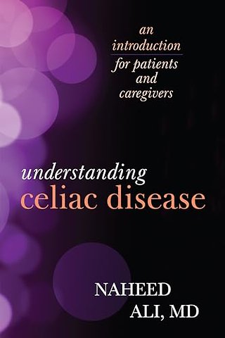 Understanding Celiac Disease