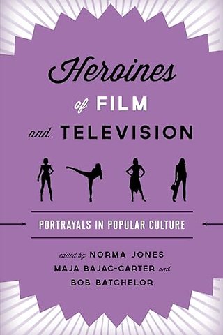 Heroines of Film and Television