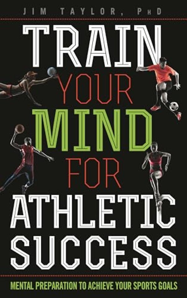 Train Your Mind for Athletic Success