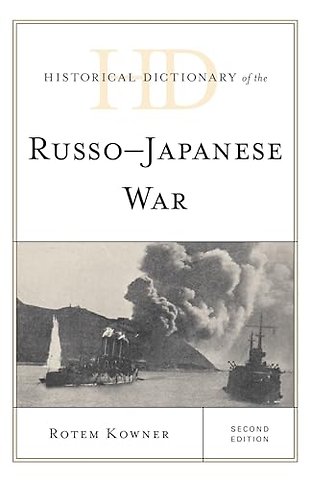 Historical Dictionary of the Russo-Japanese War