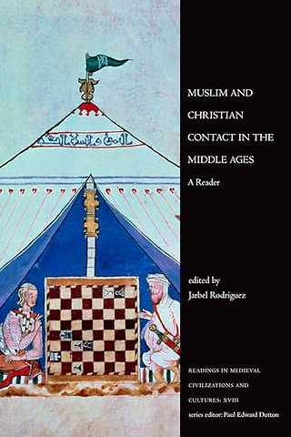 Muslim and Christian Contact in the Middle Ages – A Reader