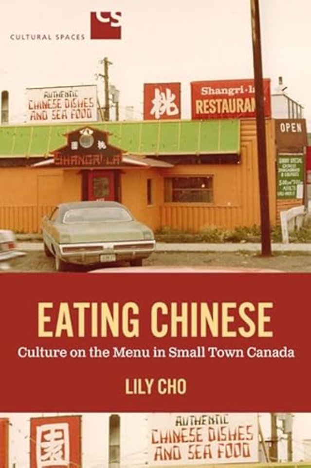 Eating Chinese – Culture on the Menu in Small Town Canada