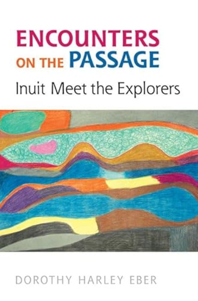 Encounters on the Passage – Inuit Meet the Explorers