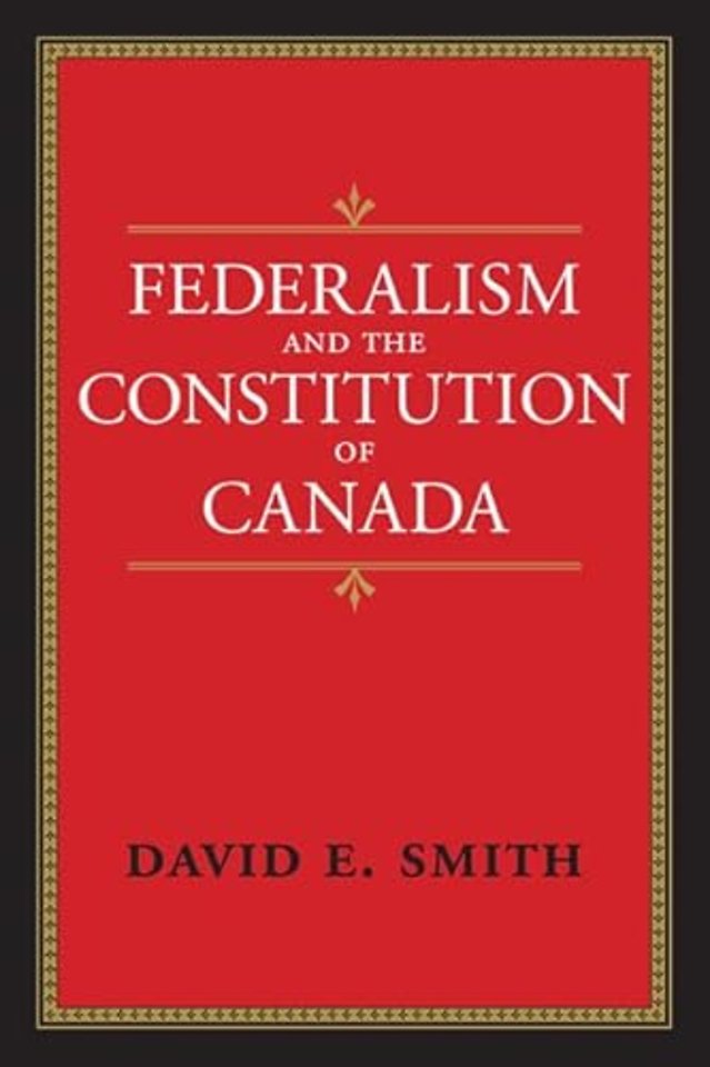 Federalism and the Constitution of Canada