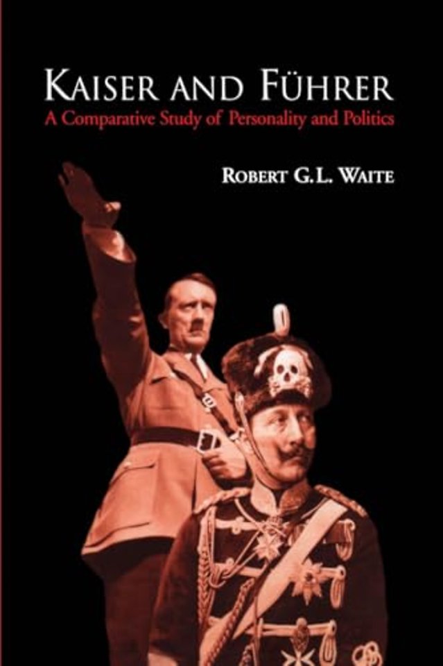 Kaiser and Führer – A Comparative Study of Personality and Politics