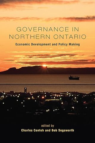 Governance in Northern Ontario – Economic Development and Policy Making