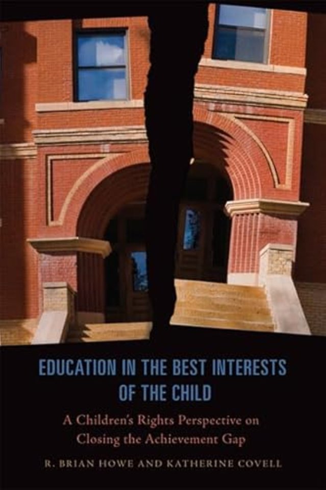 Education in the Best Interests of the Child – A Children`s Rights Perspective on Closing the Achievement Gap