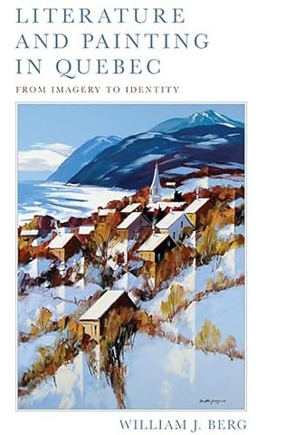 Literature and Painting in Quebec – From Imagery to Identity