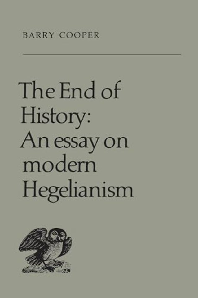 The End of History – An Essay on Modern Hegelianism