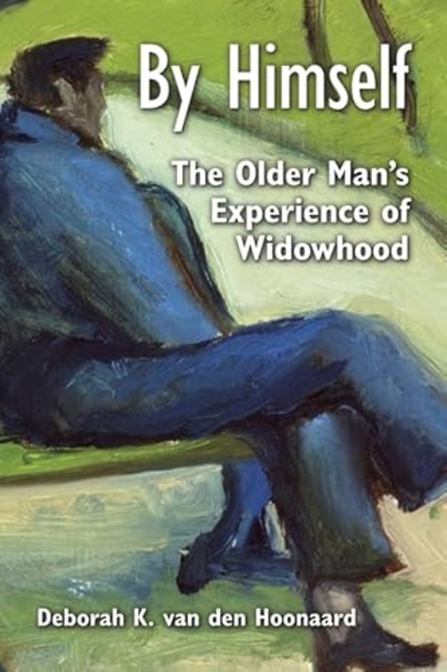 By Himself – The Older Man`s Experience of Widowhood