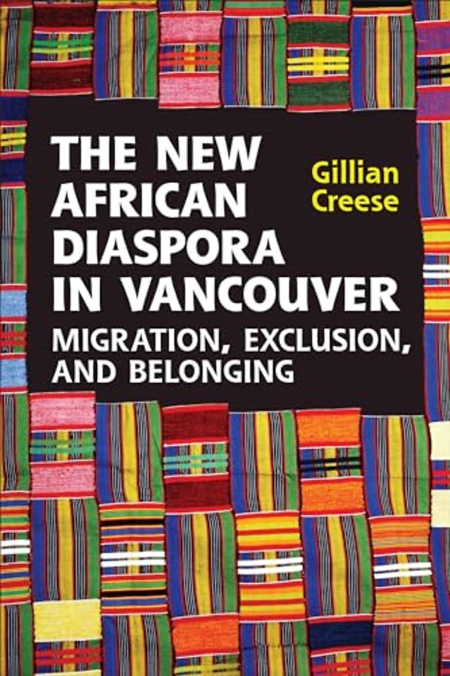 The New African Diaspora in Vancouver – Migration, Exclusion and Belonging