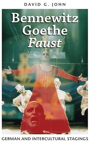 Bennewitz, Goethe, `Faust` – German and Intercultural Stagings