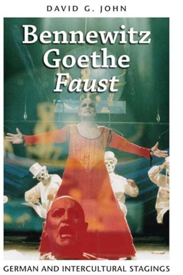 Bennewitz, Goethe, `Faust` – German and Intercultural Stagings