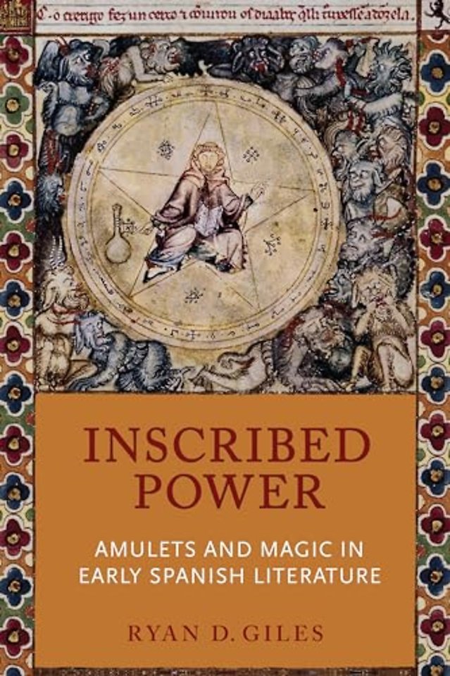 Inscribed Power – Amulets and Magic in Early Spanish Literature
