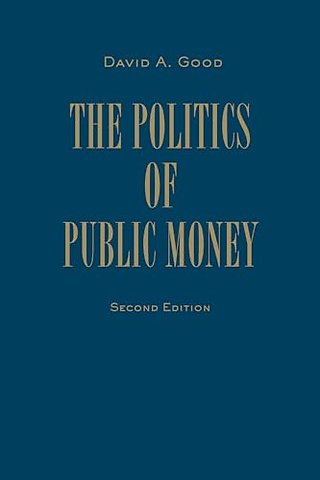 Politics of Public Money, Second Edition