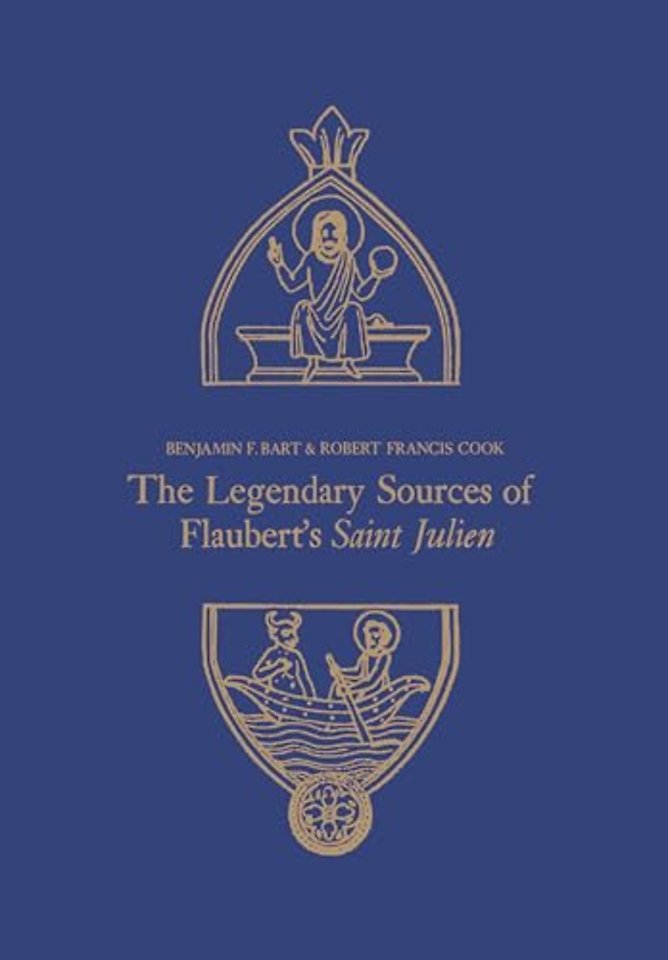 The Legendary Sources of Flaubert`s Saint Julien