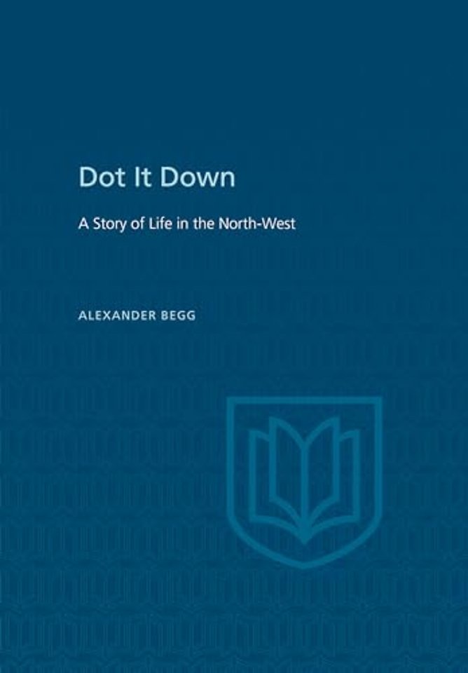 Dot It Down – A Story of Life in the North–West
