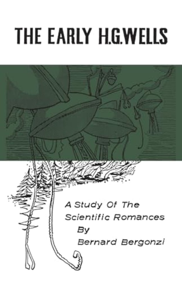 The Early H.G. Wells – A Study of the Scientific Romances