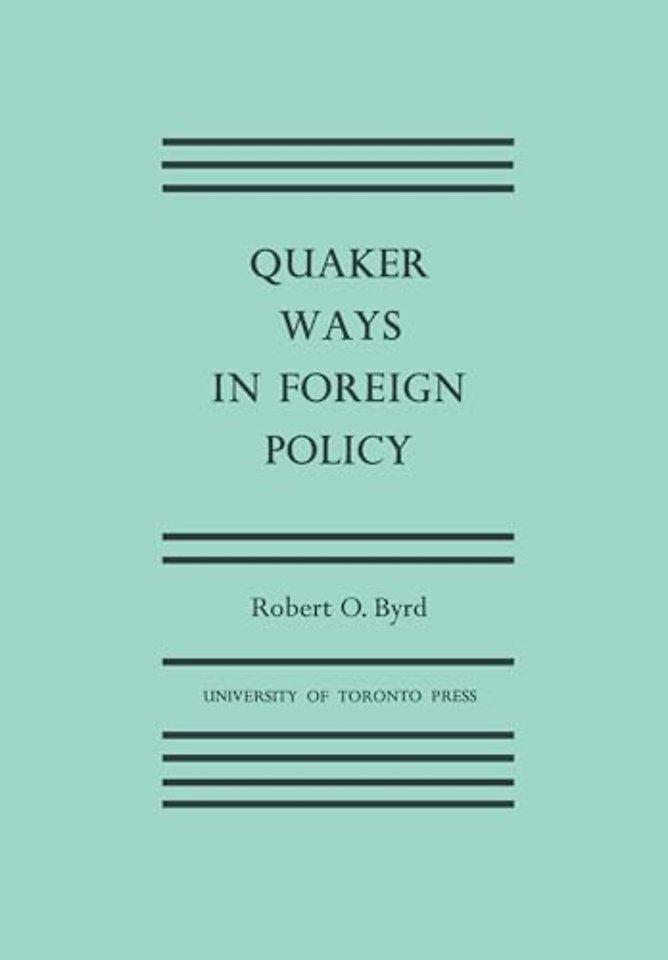 Quaker Ways in Foreign Policy