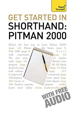 Get Started In Shorthand: Pitman 2000