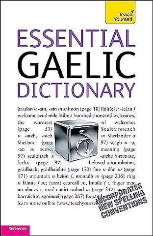 Essential Gaelic Dictionary: Teach Yourself