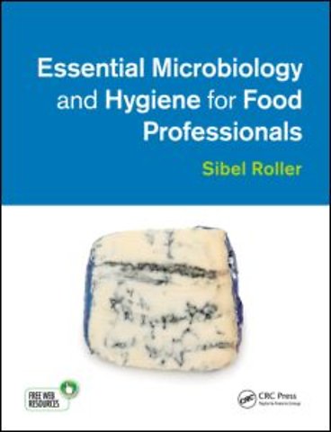 Essential Microbiology and Hygiene for Food Professionals