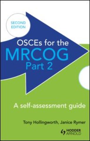 OSCEs for the MRCOG Part 2: A Self-Assessment Guide