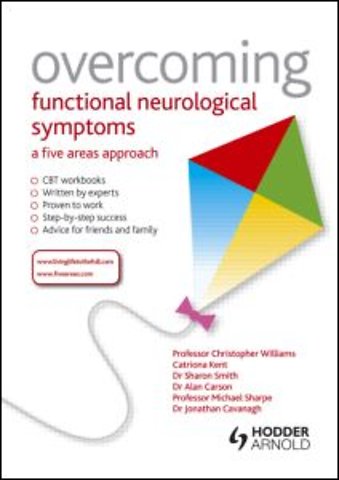 Overcoming Functional Neurological Symptoms: A Five Areas Approach