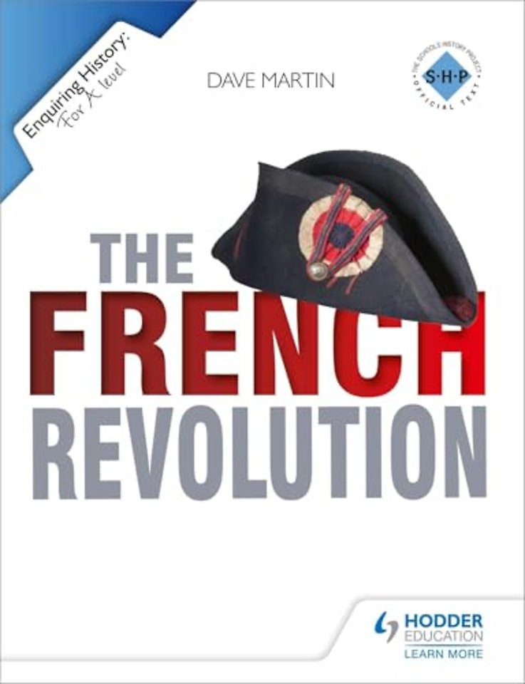 Enquiring History: The French Revolution