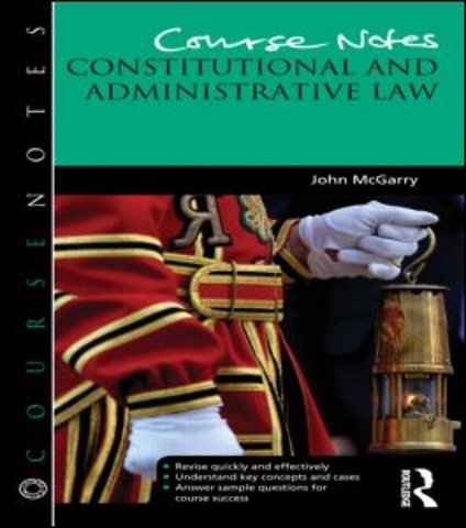 Course Notes: Constitutional and Administrative Law