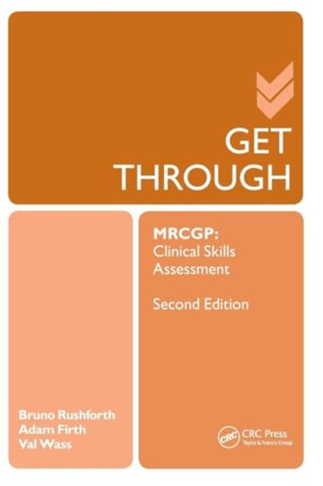 Get Through MRCGP: Clinical Skills Assessment 2E