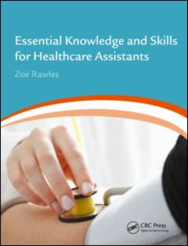 Essential Knowledge and Skills for Healthcare Assistants