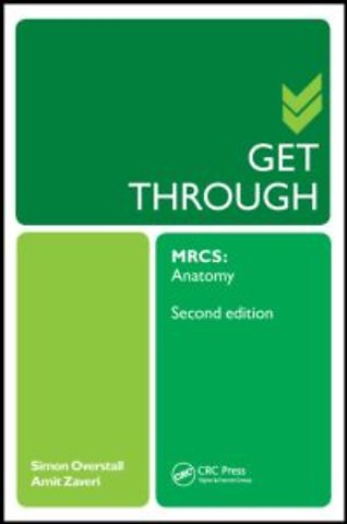 Get Through MRCS: Anatomy 2E