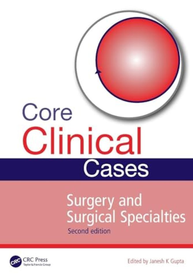 Core Clinical Cases in Surgery and Surgical Specialties